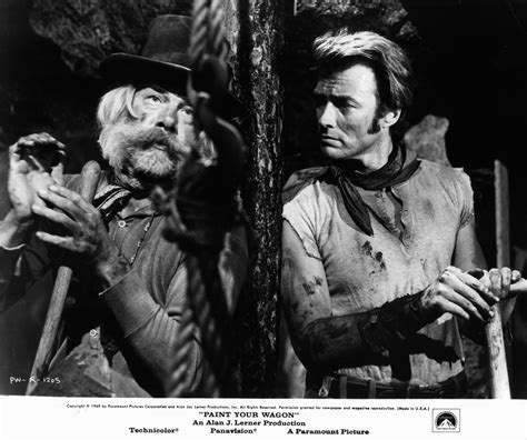 Paint Your Wagon! A rollicking musical Western starring Clint Eastwood and Lee Marvin